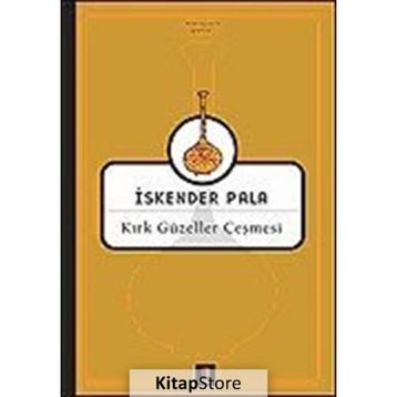 Kırk Güzeller Çeşmesi - İskender Pala