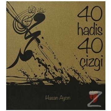 KIRK HADIS KIRK ÇİZGİ - HASAN AYCIN