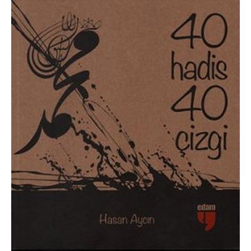 KIRK HADIS KIRK ÇİZGİ - HASAN AYCIN