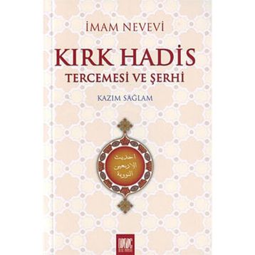 KIRK HADIS TERCEMESI VE ŞERHİ - İMAM NEVEVI