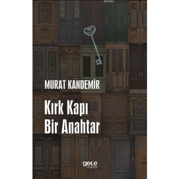Kırk Kapı Bir Anahtar / Murat Kandemir