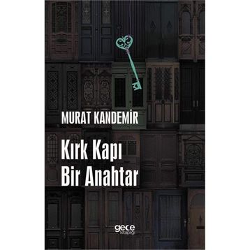 Kırk Kapı Bir Anahtar / Murat Kandemir