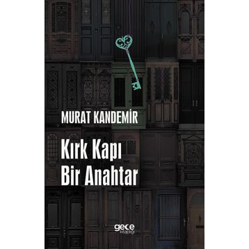 Kırk Kapı Bir Anahtar / Murat Kandemir
