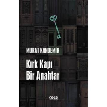 Kırk Kapı Bir Anahtar / Murat Kandemir