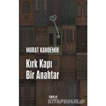 Kırk Kapı Bir Anahtar / Murat Kandemir