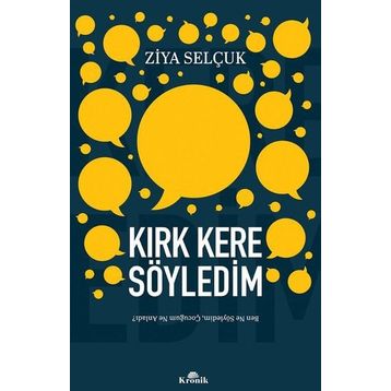 Kırk Kere Söyledim - Ziya Selçuk