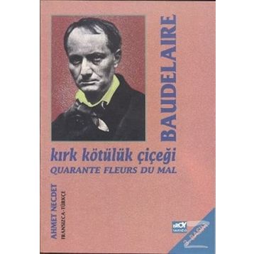 KIRK KÖTÜLÜK ÇİÇEĞİ - BAUDELAIRE