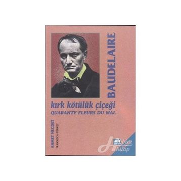 KIRK KÖTÜLÜK ÇİÇEĞİ - BAUDELAIRE