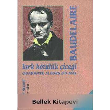 KIRK KÖTÜLÜK ÇİÇEĞİ - BAUDELAIRE