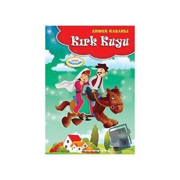 Kırk Kuyu - Ahmet Kabaklı
