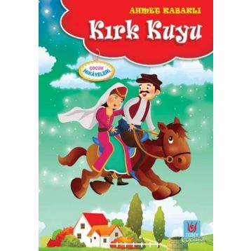 Kırk Kuyu - Ahmet Kabaklı