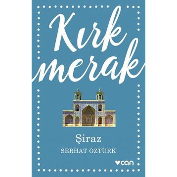 Kırk Merak - Şiraz - Serhat Öztürk