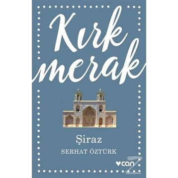 Kırk Merak - Şiraz - Serhat Öztürk
