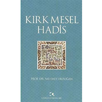 KIRK MESEL HADIS - MEHMET ERDOĞAN