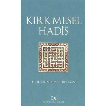 KIRK MESEL HADIS - MEHMET ERDOĞAN
