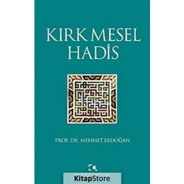 KIRK MESEL HADIS - MEHMET ERDOĞAN