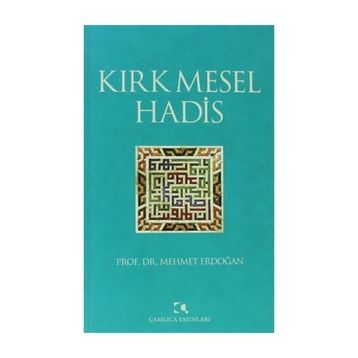 KIRK MESEL HADIS - MEHMET ERDOĞAN
