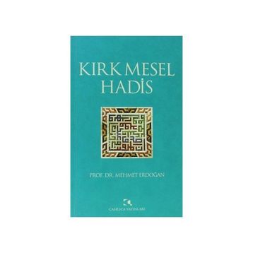 KIRK MESEL HADIS - MEHMET ERDOĞAN