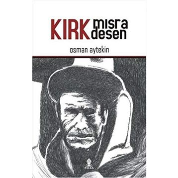 Kırk Mısra Desen - Osman Aytekin