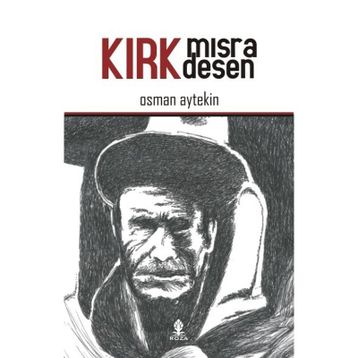 Kırk Mısra Desen - Osman Aytekin
