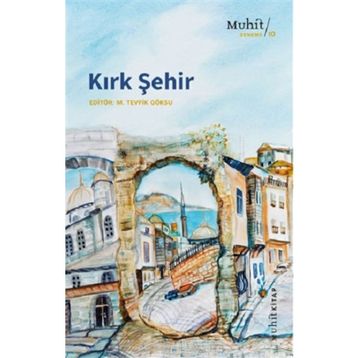 Kırk Şehir - M. Tevfik Göksu