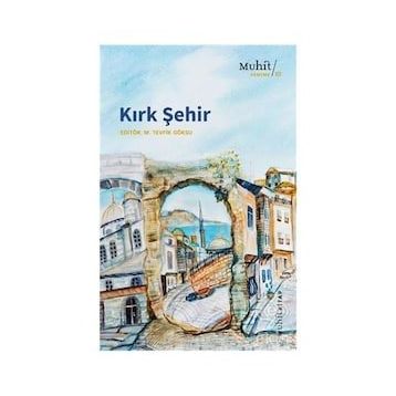 Kırk Şehir - M. Tevfik Göksu