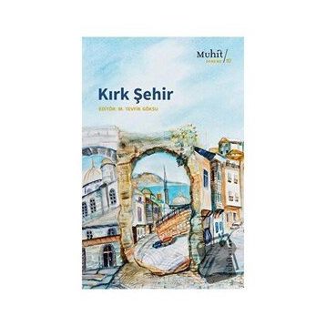 Kırk Şehir - M. Tevfik Göksu