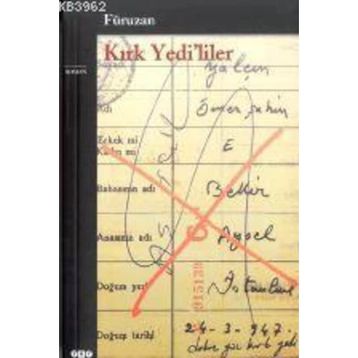 KIRK YEDI'LILER - GENEL