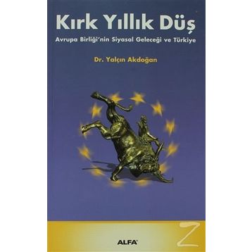 KIRK YILLIK DÜŞ - YALÇIN AKDOĞAN