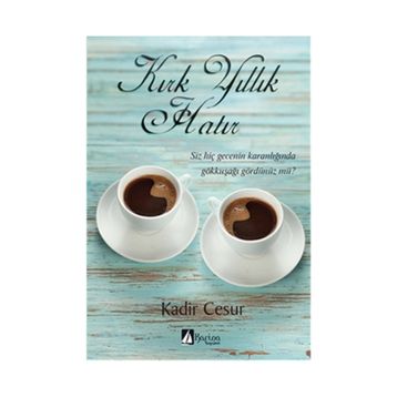 Kırk Yıllık Hatır - Kadir Cesur