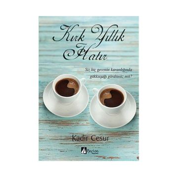 Kırk Yıllık Hatır - Kadir Cesur