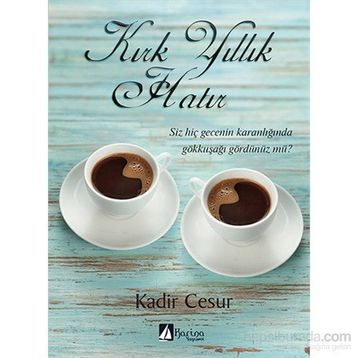 Kırk Yıllık Hatır - Kadir Cesur