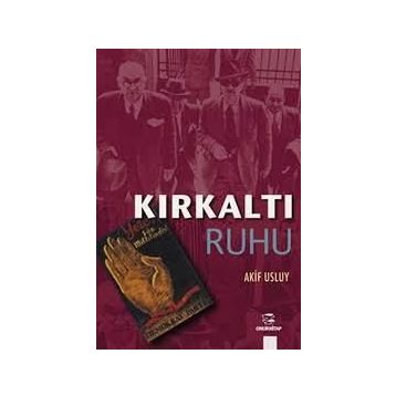KIRKALTI RUHU - AKIF USLUY