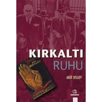 KIRKALTI RUHU - AKIF USLUY