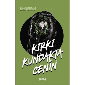 Kırkı Kundakta Cenin - Hakan Unutmaz