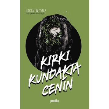 Kırkı Kundakta Cenin - Hakan Unutmaz