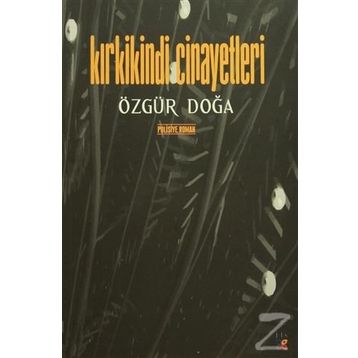 Kırkikindi Cinayetleri - Özgür Doğa