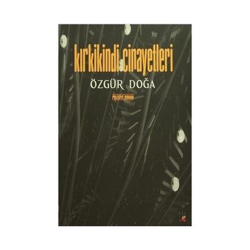 Kırkikindi Cinayetleri - Özgür Doğa