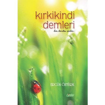 Kırkikindi Demleri - Ergün Öztürk