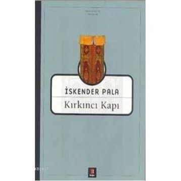 KIRKINCI KAPI - İSKENDER PALA