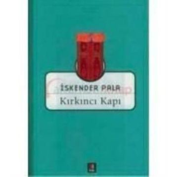 KIRKINCI KAPI - İSKENDER PALA