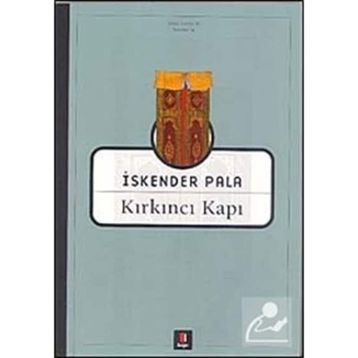 KIRKINCI KAPI - İSKENDER PALA