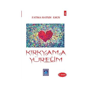Kırkyama Yüreğim - Fatma Hatun Esen