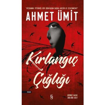 Kırlangıç Çığlığı - Ahmet Ümit