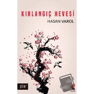 Kırlangıç Hevesi - Hasan Varol