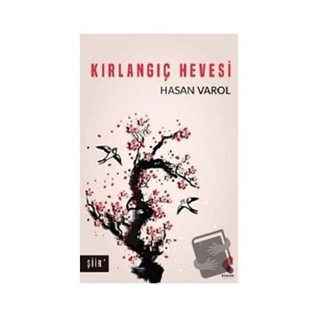 Kırlangıç Hevesi - Hasan Varol