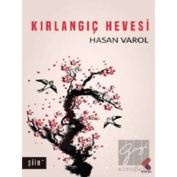 Kırlangıç Hevesi - Hasan Varol