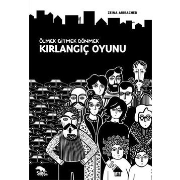 Kırlangıç Oyunu - Ölmek Gitmek Dönmek - Zeina Abirached
