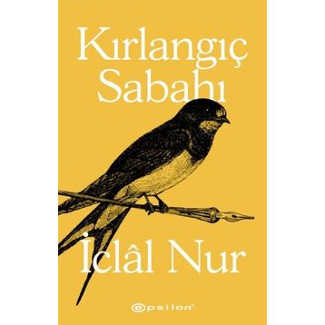 Kırlangıç Sabahı-İclal Nur