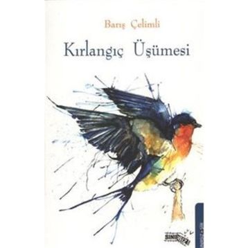 KIRLANGIÇ ÜŞÜMESI - BARIŞ ÇELIMLI